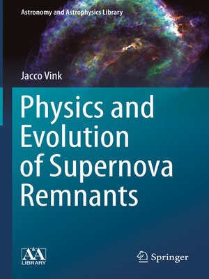 cover image of Physics and Evolution of Supernova Remnants